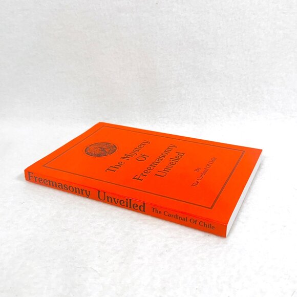 The Mystery Of Freemasonry Unveiled By The Cardinal Of Chile (2006) - Rare Find - Picture 9 of 11